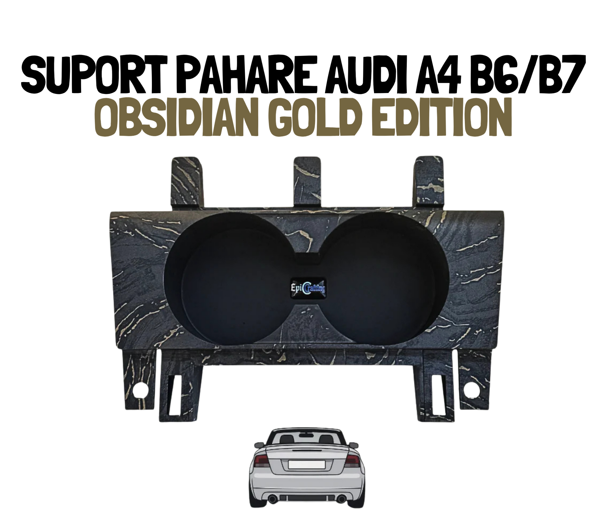Suport Pahare AUDI A4 B6/B7 OBSIDIAN GOLD EDITION