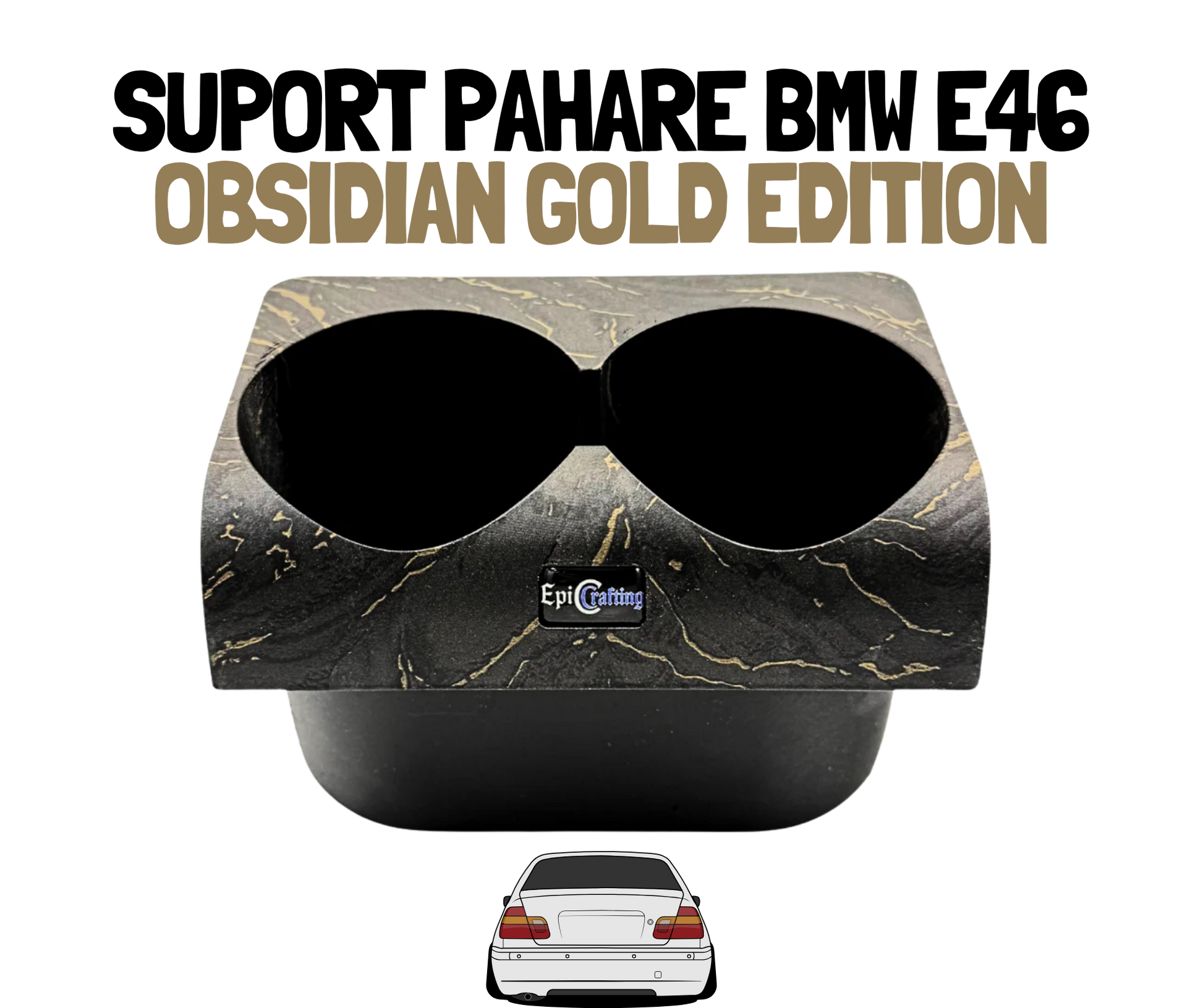 Suport Pahare BMW E46 OBSIDIAN GOLD EDITION